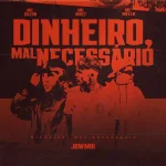 MC Vine7 – Dinheiro, Mal Necessário (feat. MC Mello, MC Dkziin & JowMix)